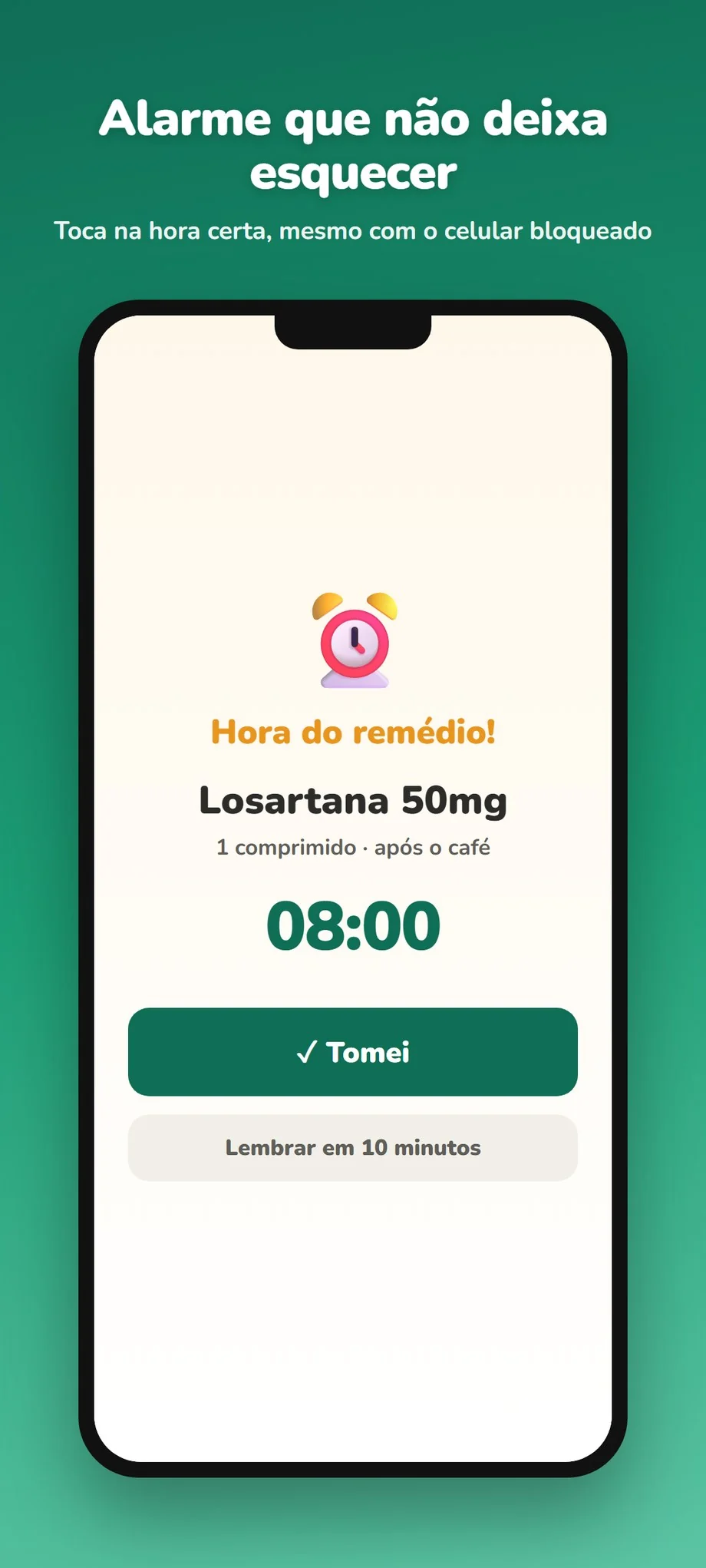 Alarme de remédio tocando com o botão Tomei